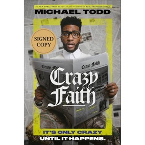 Crazy Faith: It's Only Crazy Until It Happens - Target Exclusive Signed Edition by Michael Todd (Hardcover) - 1 of 1