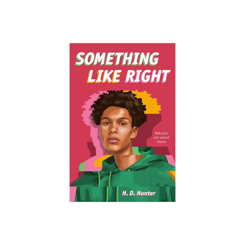 Something Like Right - by H D Hunter (Hardcover)