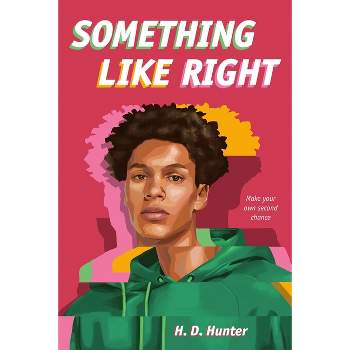 Something Like Right - by  H D Hunter (Hardcover)