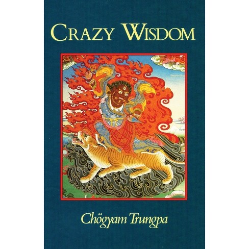 Crazy Wisdom - (dharma Ocean) By Chögyam Trungpa (paperback) : Target