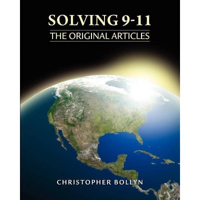 Solving 9-11 - by  Christopher Lee Bollyn (Paperback)