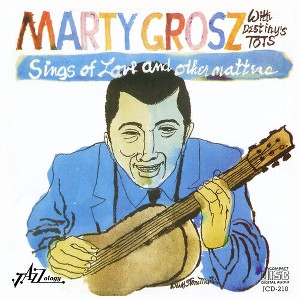 Marty Grosz & Destiny's Tots - Sings of Love & Other Matters (CD) - 1 of 1