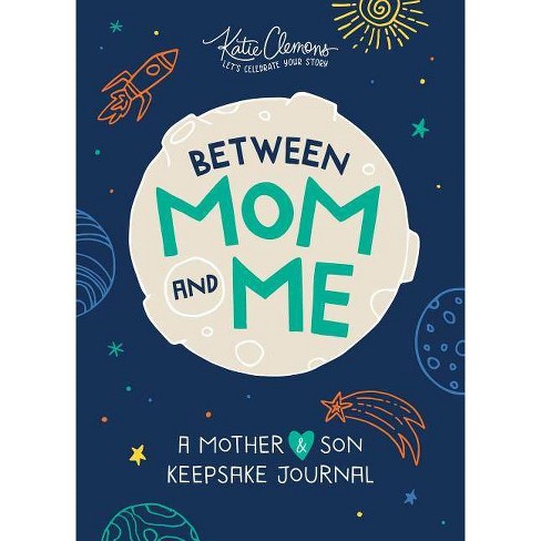 Between Mom and Me - by  Katie Clemons (Paperback) - image 1 of 4