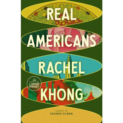 Real Americans - Large Print By Rachel Khong (paperback) : Target