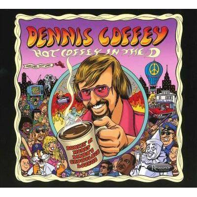 Dennis Coffey - Hot Coffey In The D: Burnin' At Morey Baker's Showplace Lounge (CD)