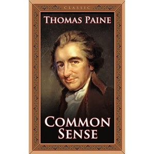 Common Sense - by  Thomas Paine (Paperback) - 1 of 1