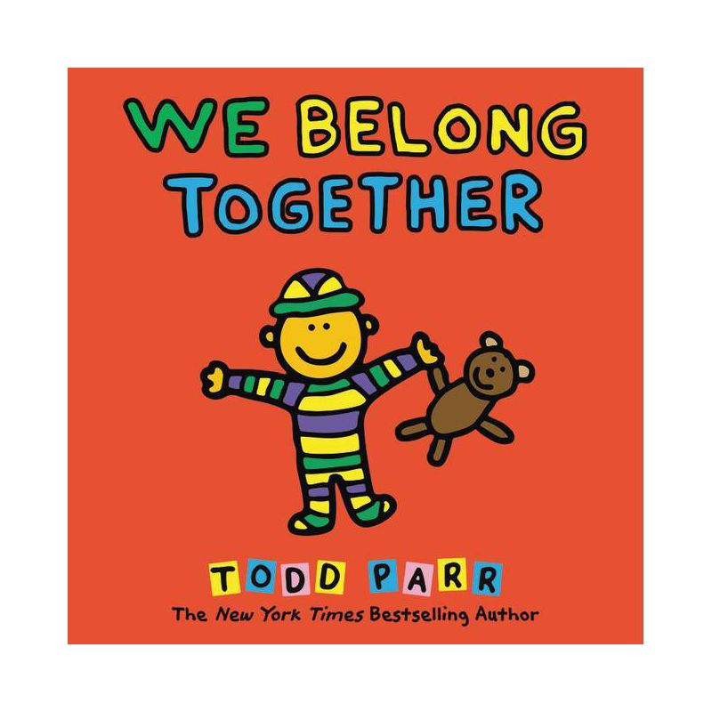 We Belong Together - by  Todd Parr (Hardcover), 1 of 2