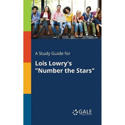 A Study Guide for Lois Lowry's Number the Stars - by  Cengage Learning Gale (Paperback)