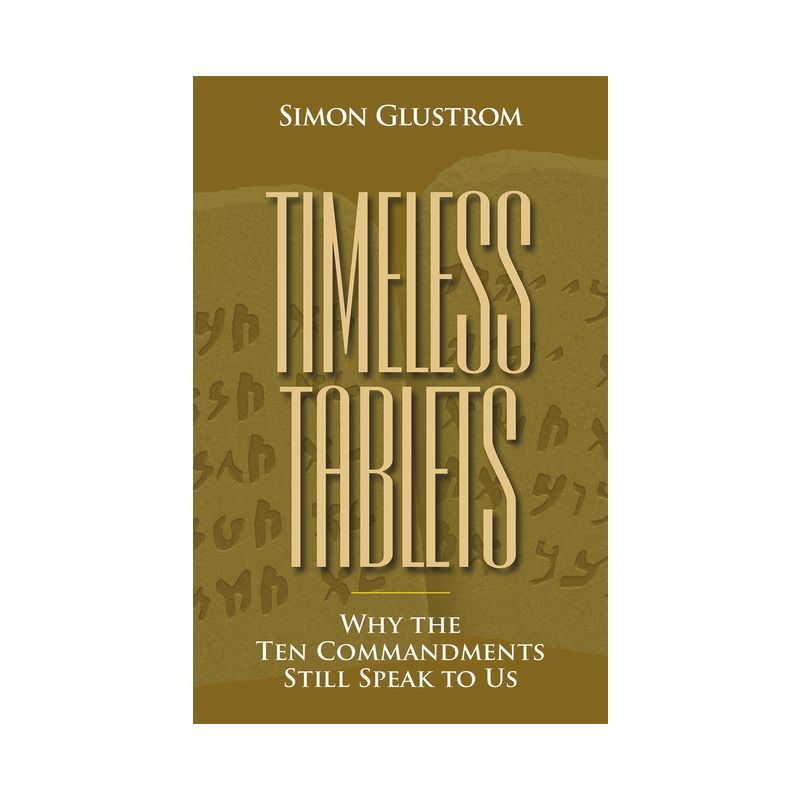 Timeless Tablets - by  Simon Glustrom (Paperback), 1 of 2