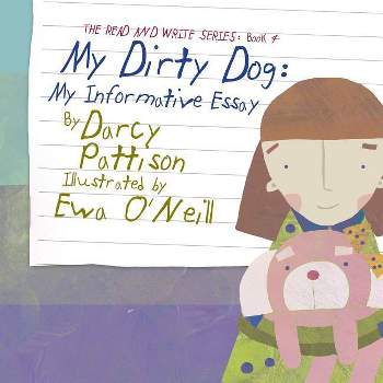 My Dirty Dog - (Read and Write) by  Darcy Pattison (Paperback)