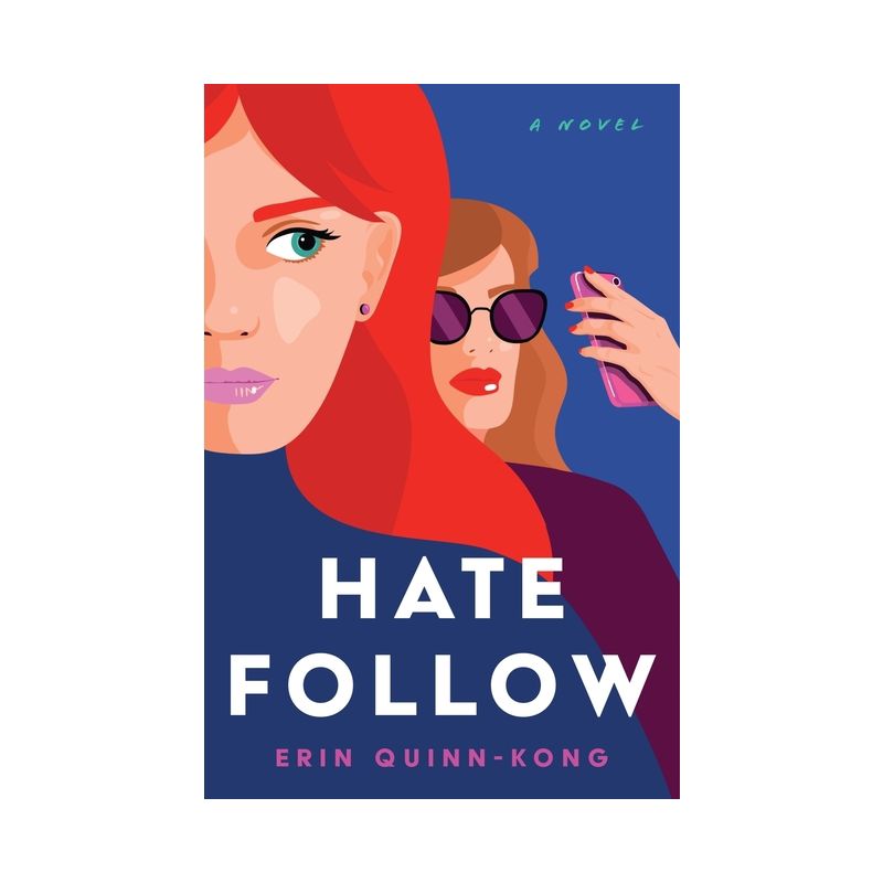 Hate Follow - by  Erin Quinn-Kong (Paperback), 1 of 2
