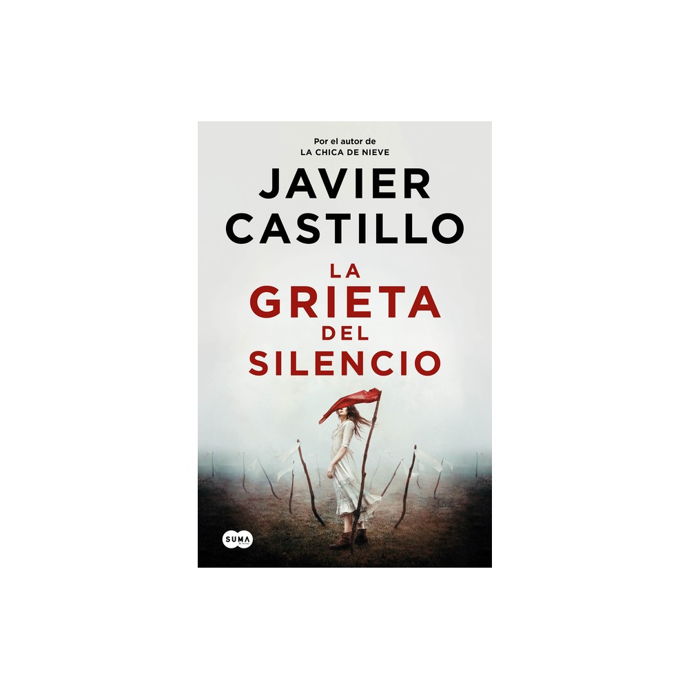 La Grieta del Silencio / The Fissure of Silence - by Javier Castillo (Paperback)