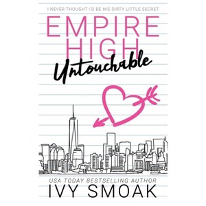 Untouchable - (Empire High) by  Ivy Smoak (Paperback) - 1 of 1