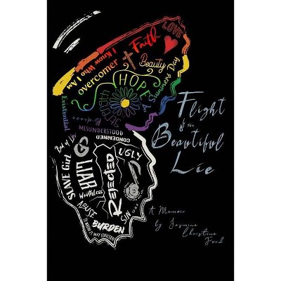 Flight of the Beautiful Lie - by  Jasmine Christine Ford (Paperback)