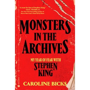 Monsters in the Archives - by  Caroline Bicks (Hardcover) - 1 of 1