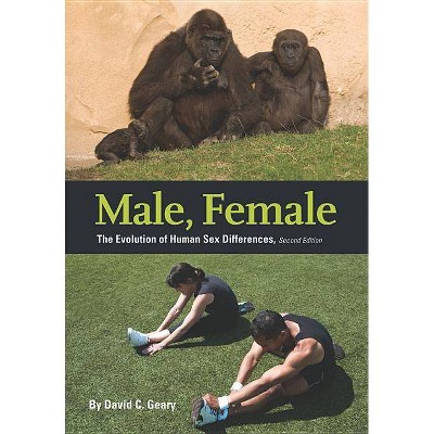 Male, Female - 2nd Edition by  David C Geary (Hardcover)