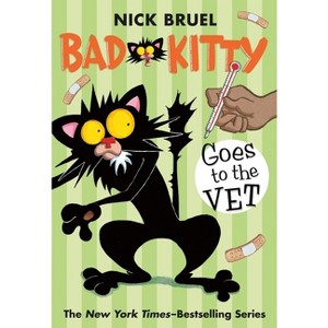 Bad Kitty Goes to the Vet (Paperback Black-And-White Edition) - by  Nick Bruel - 1 of 1