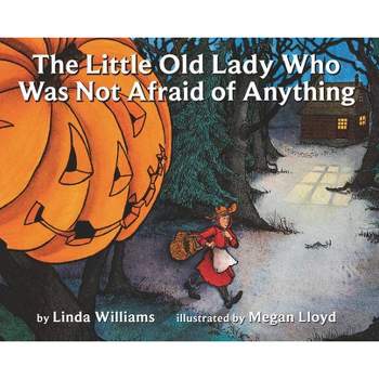 The Little Old Lady Who Was Not Afraid of An (Reprint) (Paperback) by Linda Williams
