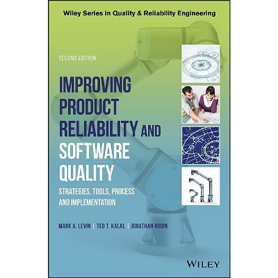 Improving Product Reliability and Software Quality - (Quality and Reliability Engineering) 2nd Edition (Hardcover)