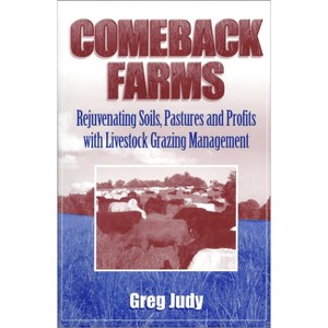 Comeback Farms - by  Greg Judy (Paperback) - 1 of 1