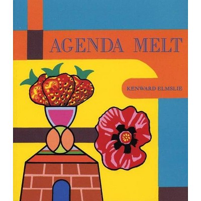 Agenda Melt - by  Kenward Elmslie (Paperback)