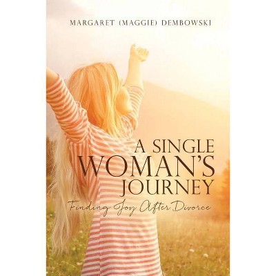 A Single Woman's Journey - (Paperback)