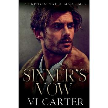 Sinner's Vow - (Murphy's Mafia Made Men) by  VI Carter (Paperback)