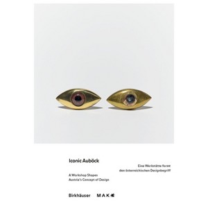 Iconic Auböck - by  Mak - Museum Für Angewandte Kunst & LILLI Hollein & Bärbel Vischer (Paperback) - 1 of 1