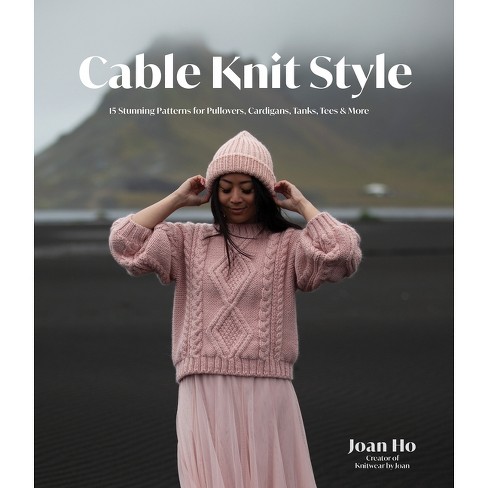 Cable Knit Style - by Joan Ho (Paperback)