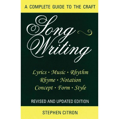 Songwriting - (Limelight) by  Stephen Citron (Paperback)