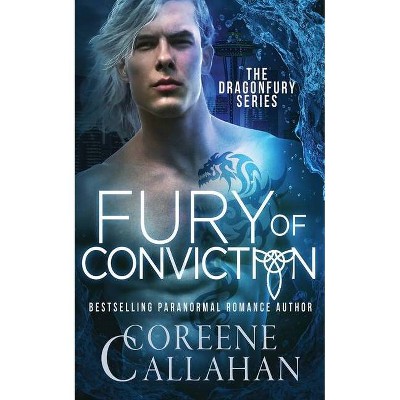 Fury of Conviction - by  Coreene Callahan (Paperback)