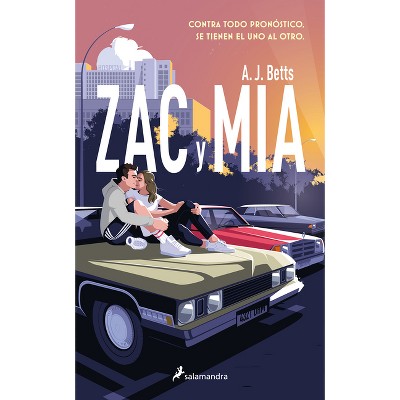 Zac Y MIA / Zac and MIA - by  A J Betts (Paperback)