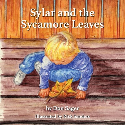 Sylar and the Sycamore Leaves - by  Don Sager (Paperback)