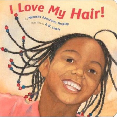 I Love My Hair by Natasha Tarpley (Board Book)