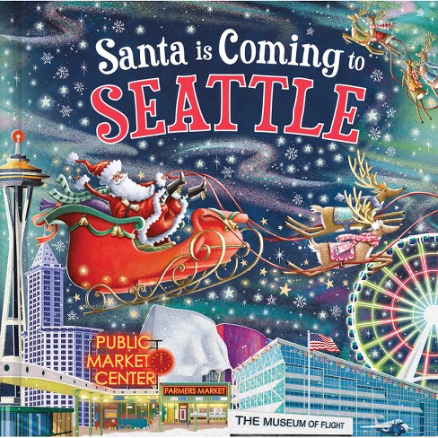 Santa Is Coming to Seattle - (Santa Is Coming...) 3rd Edition by  Steve Smallman (Hardcover) - image 1 of 1