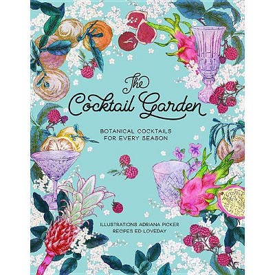 The Cocktail Garden - (Hardcover)