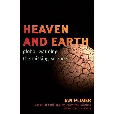 Heaven and Earth - by  Ian Plimer (Paperback)