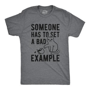 Mens Someone Has To Set A Bad Example Hilarious Coffee Cat Graphic T-Shirt - Crazy Dog Men's T Shirt - 1 of 4