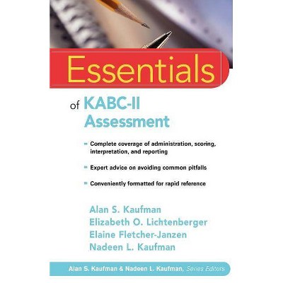 Essentials of Kabc-II Assessment - (Essentials of Psychological Assessment) (Paperback)
