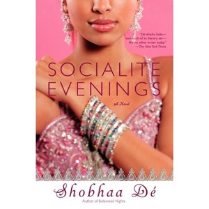 Socialite Evenings - by  Shobhaa De (Paperback) - 1 of 1
