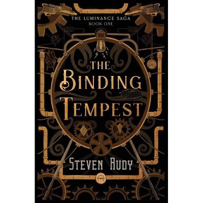 The Binding Tempest - (The Luminance Saga) by  Steven Rudy (Paperback)