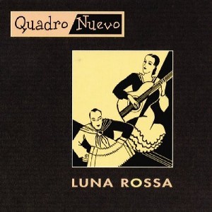 Quadro Nuevo - Luna Rossa (CD) - 1 of 1