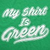 Mens My Shirt Is Green All Star Team Saint St Patricks Day Lucky Green T Shirt - Crazy Dog Men's T Shirt - 2 of 4