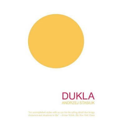 Dukla - (Polish Literature (Dalkey Archive)) by  Andrzej Stasiuk (Paperback)