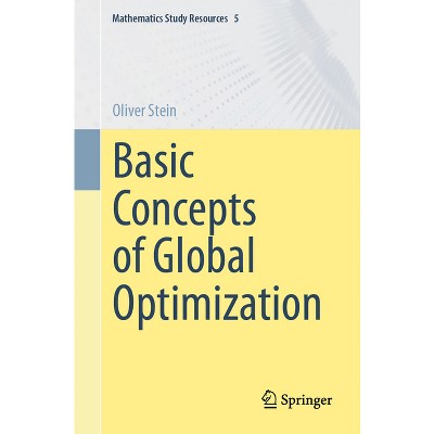 Basic Concepts of Global Optimization - (Mathematics Study Resources) by  Oliver Stein (Paperback)