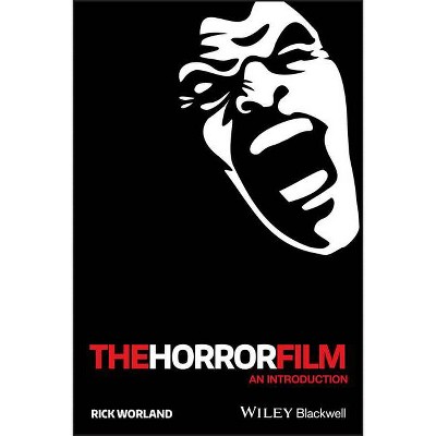 The Horror Film - (New Approaches to Film Genre) by  Rick Worland (Paperback)