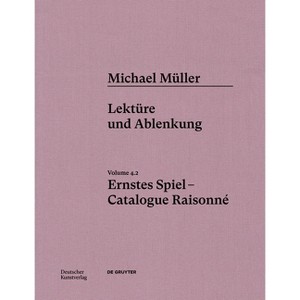 Michael Müller. Ernstes Spiel. Catalogue Raisonné - by  Alien Athena Foundation for Art & Hubertus Von Amelunxen & Anne-Marie Bonnet (Hardcover) - 1 of 1