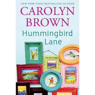 Hummingbird Lane - by  Carolyn Brown (Paperback)