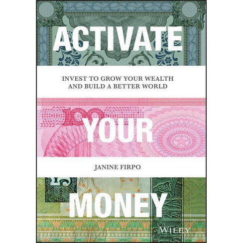Activate Your Money - by  Janine Firpo (Hardcover) - image 1 of 1