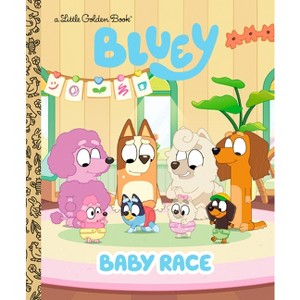 Baby Race (Bluey) - (Little Golden Book) by  Golden Books (Hardcover) - 1 of 1